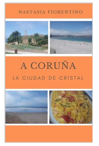libro A Coruña. La Ciudad de Cristal
